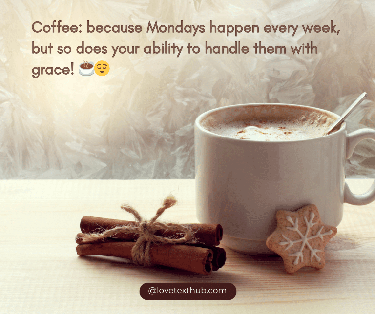 90+ Sweet Coffee Quotes for Monday Morning | Sip and Smile