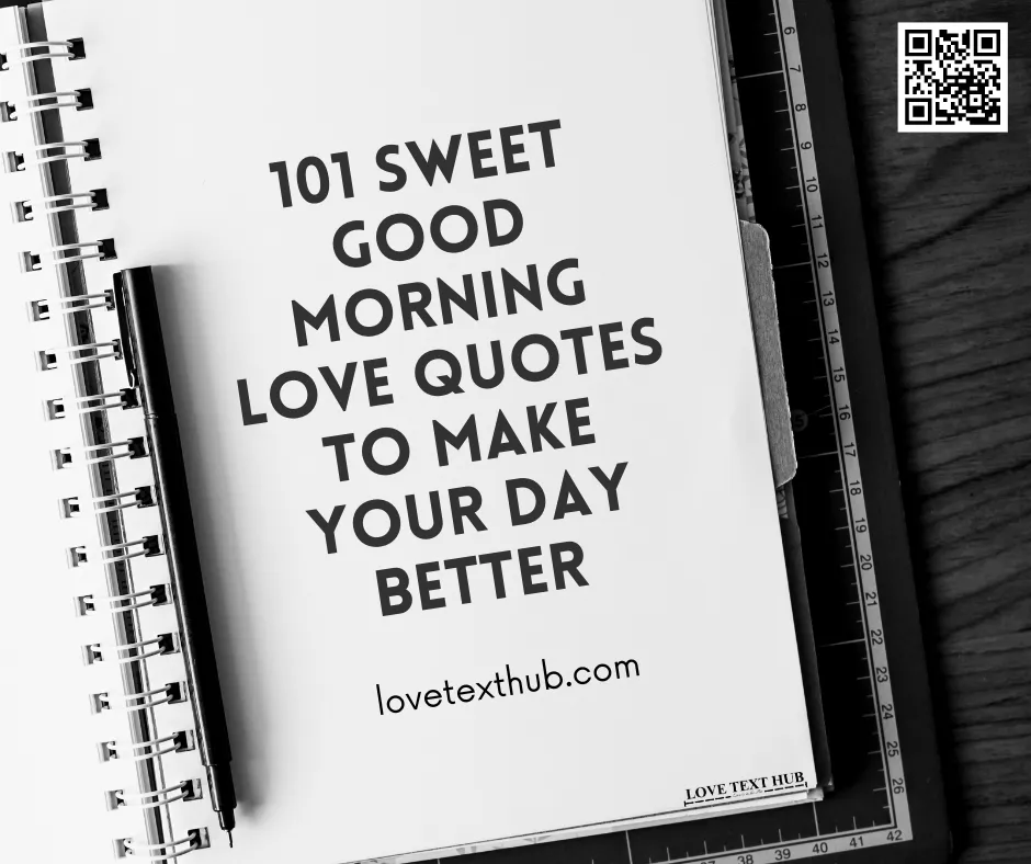 101 Sweet Good Morning Love Quotes to Make Your Day Better