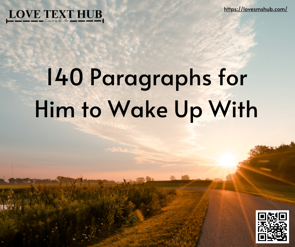 140 Paragraphs for Him to Wake Up With
