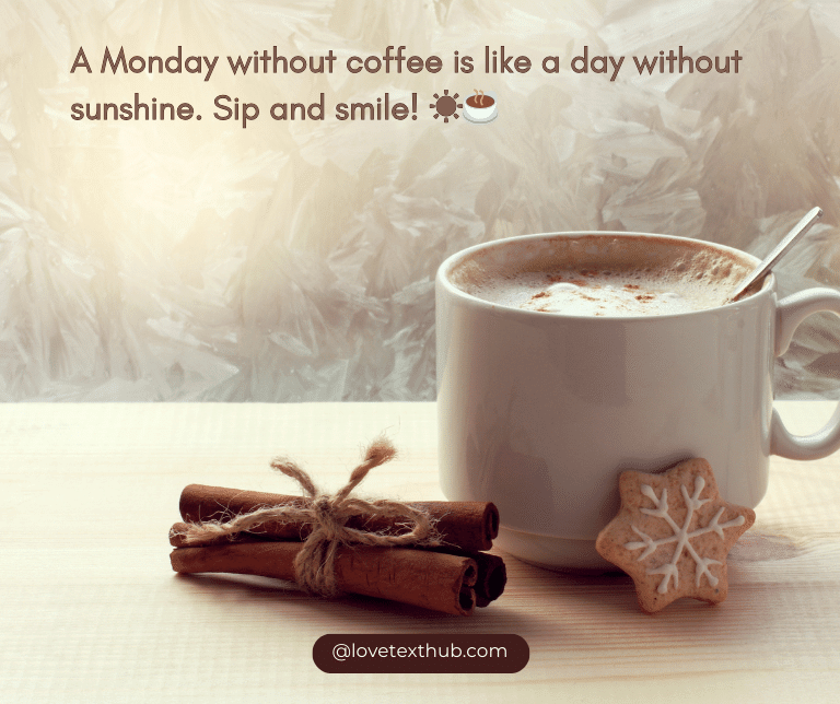 90+ Sweet Coffee Quotes for Monday Morning | Sip and Smile