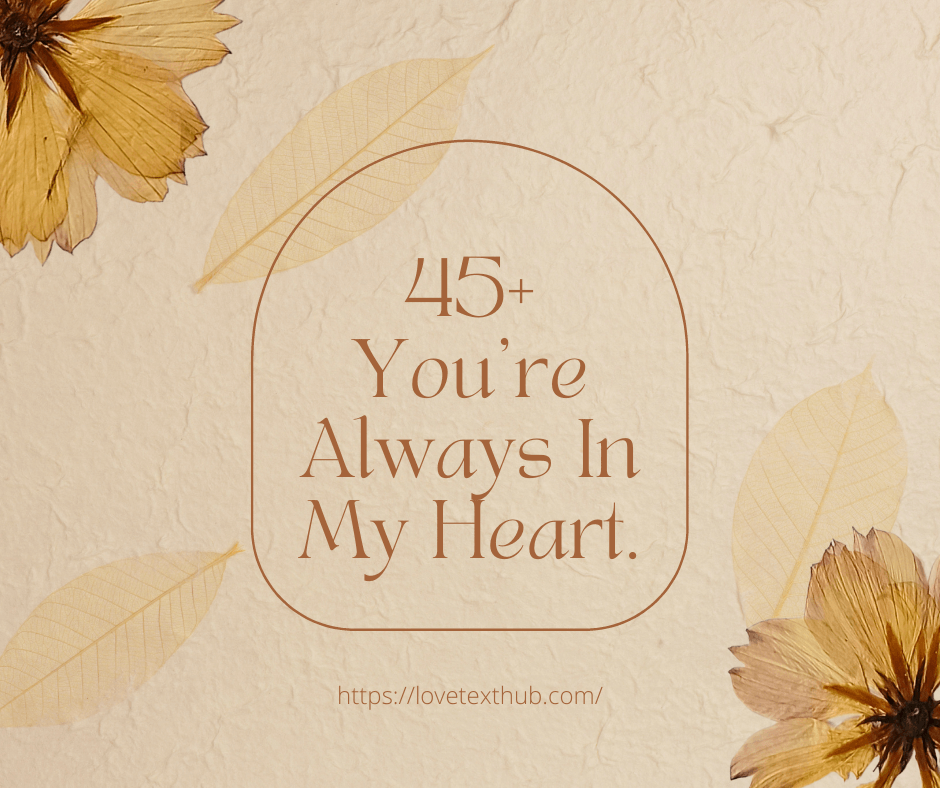 45+ You're Always In My Heart.