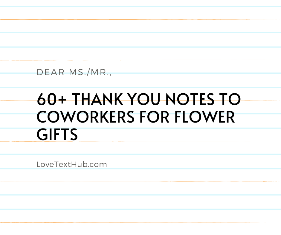 60+ Thank You Notes to Coworkers for Flower Gifts