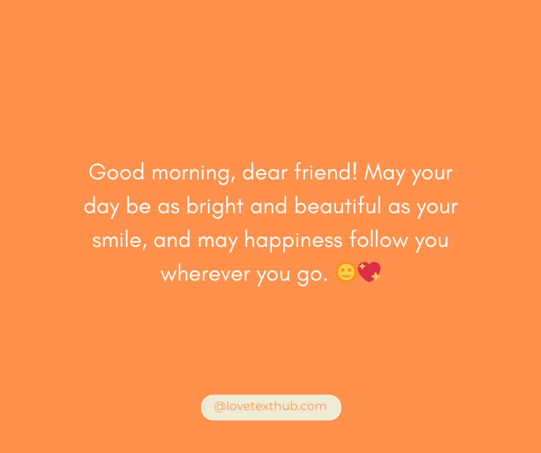 Beautiful Good Morning Quotes for a True Friend