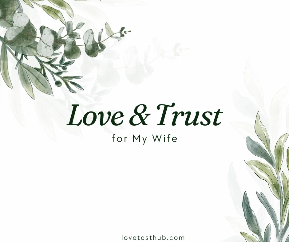 Love and trust for my wife