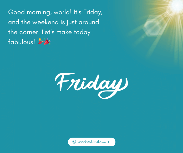 Sharing love and happiness is easy with these 101 good morning Friday quotes.