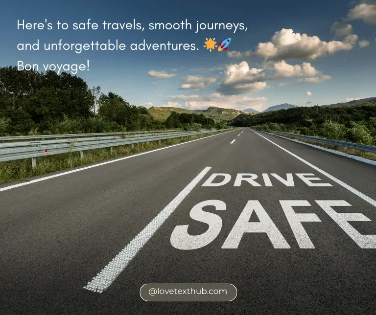 Wishing you safe travels on all of your trips with these quotes.