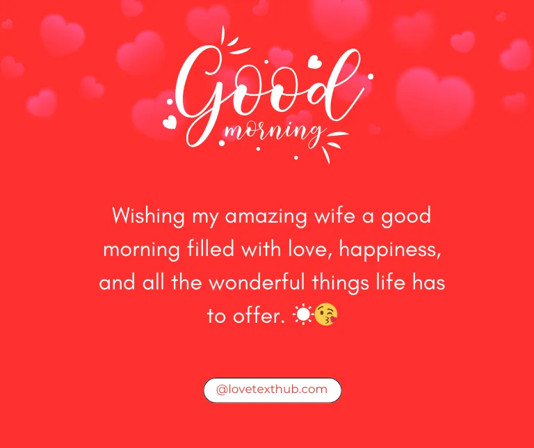 101 Deep Love Good Morning Message for My Wife