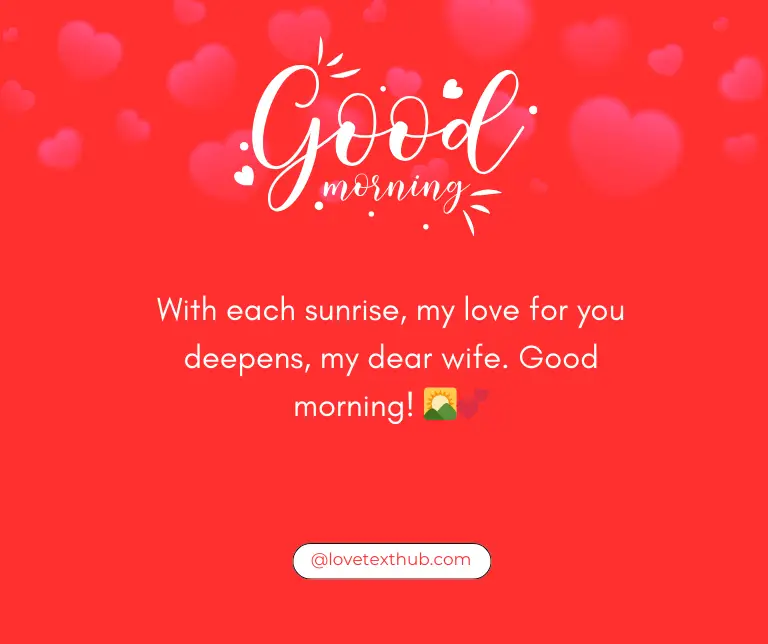 101 Deep Love Good Morning Message for My Wife