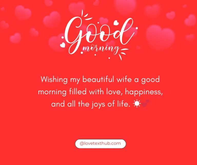 101 Deep Love Good Morning Message for My Wife