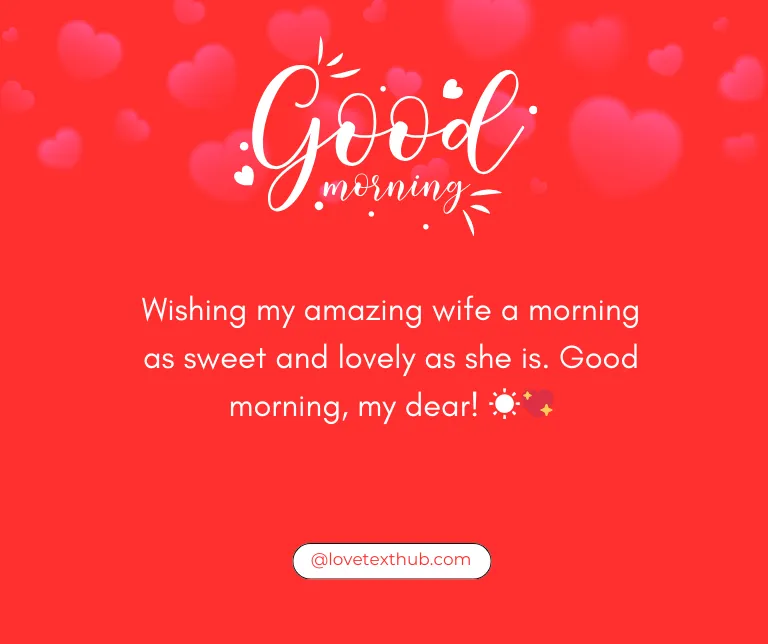 101 Deep Love Good Morning Message for My Wife