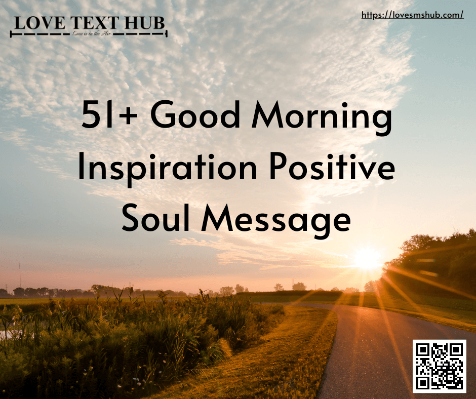 51+ Good Morning Inspiration Positive Soul Message
