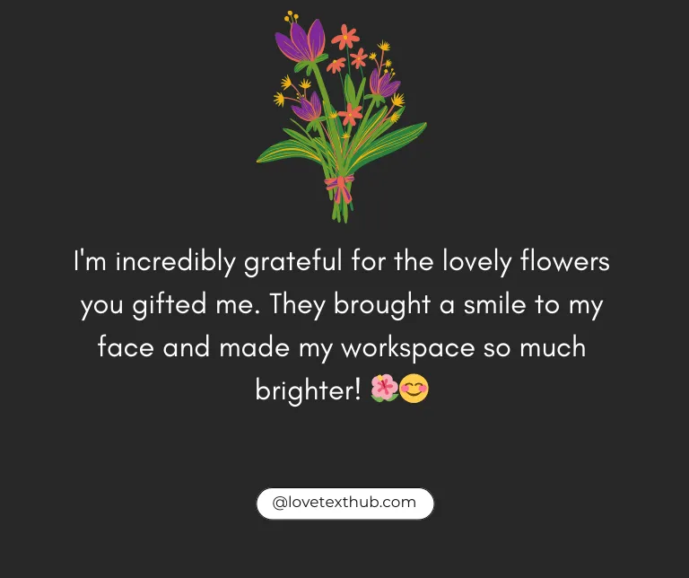 60+ Thank You Notes to Coworkers for Flower Gifts