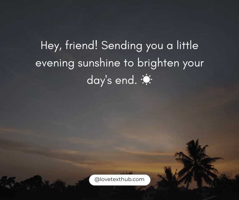 A Hundred Good Evening Messages to Wish My Friend