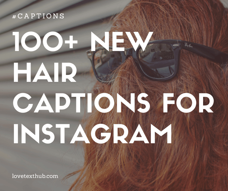 100+ New Hair Captions for Instagram