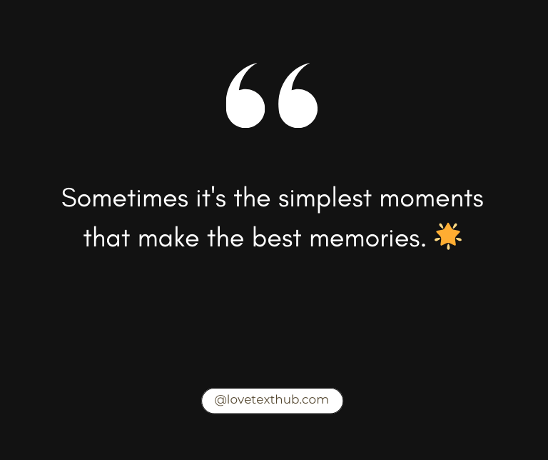 100+ Warm Happy Memories Quotes