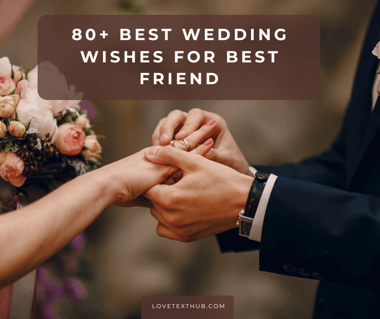 80+ Best Wedding Wishes for Best Friend