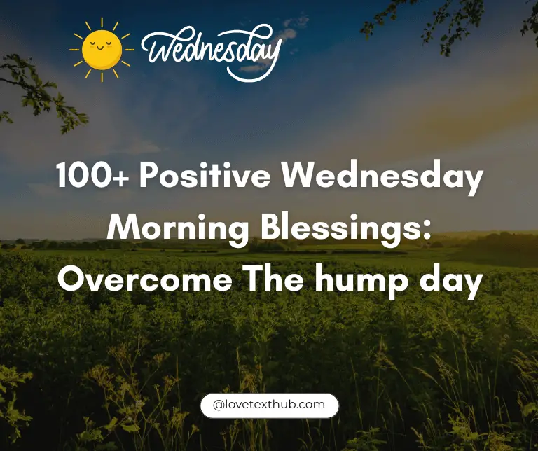100+ Positive Wednesday Morning Blessings: Overcome The hump day