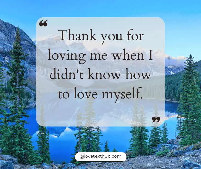 Thank You For Loving Me Quotes