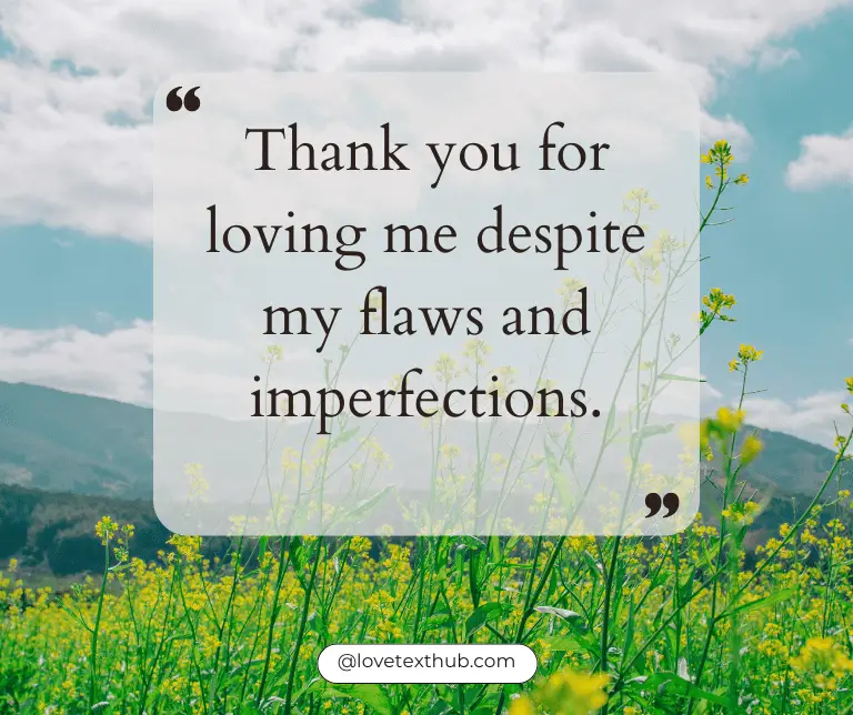 Thank You For Loving Me Quotes